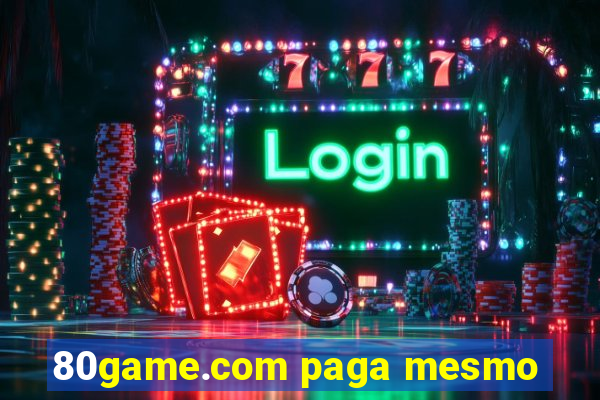 80game.com paga mesmo